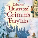 ILLUSTRATED GRIMM’S FAIRY TALES