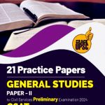 UPSC 2024 : General Studies Paper 2 (CSAT) : 21 Practice Papers