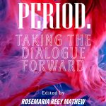 Period – Taking the dialogue forward