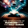 THE INTERACTION OF MANKIND WITH THE HOLY QURAN